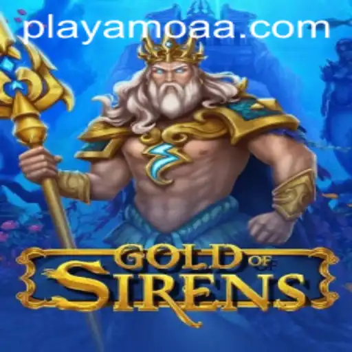 Exploring the Enchanting World of GoldofSirens: A Fortune Games Adventure