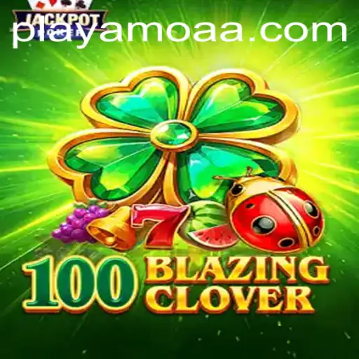 100BlazingClover: The Latest Buzz in Fortune Games