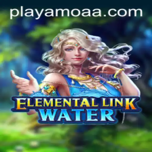 Dive Into the Mystical World of ElementalLinkWater by Fortune Games